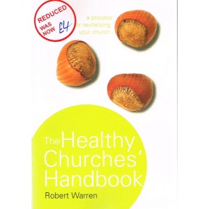 2nd Hand - The Healthy Churches Handbook By Robert Warren